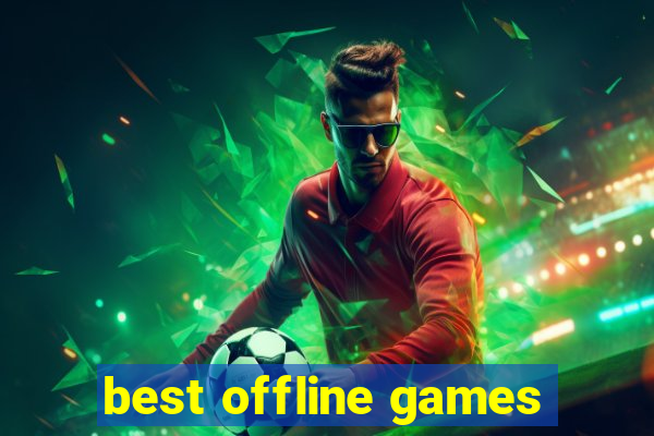 best offline games